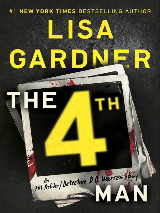 Title details for The 4th Man by Lisa Gardner - Available